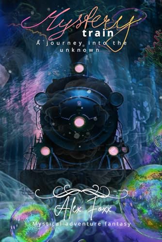 Mysterytrain: A journey into the unknown von Independently published