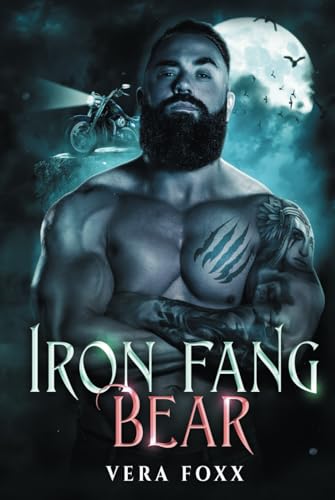Bear: MC Shifter Romance (The Iron Fang, Band 3)