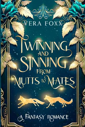 Twinning and Sinning: From Mutts to Mates (Under the Moon Series, Band 9)