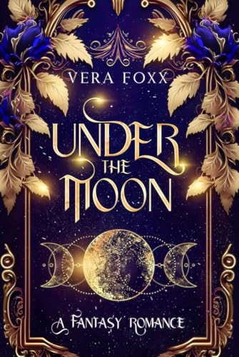 Under the Moon (Under the Moon Series, Band 1)