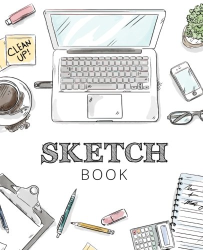 Sketch Book: Hand-drawn style | Sketching | Drawing and Creative Doodling | Notebook and Sketchbook to Draw and Journal von CreateSpace Independent Publishing Platform