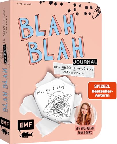 Blah Blah Journal – Band 2 – Dein absolut verrücktes Mitmach-Buch – Mal es fertig! Von YouTuberin Foxy Draws: Sei kreativ mit Schere, Kleber, Pinsel und Stiften von Edition Michael Fischer