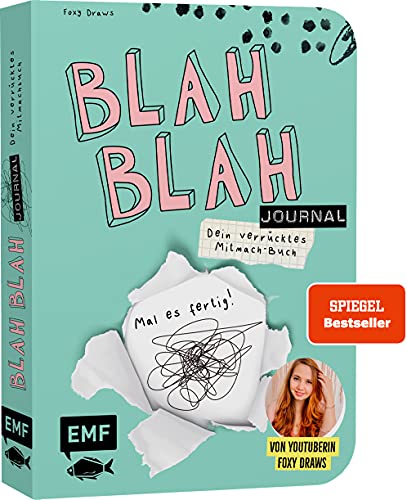 Blah Blah Journal – Dein verrücktes Mitmach-Buch – Mal es fertig! Von YouTuberin Foxy Draws: Sei kreativ mit Schere, Kleber, Pinsel und Stiften Blah Blah Journal – Dein verrücktes Mitmach-Buch – Mal es fertig! Von YouTuberin Foxy Draws: Sei kreativ mit Schere, Kleber, Pinsel und Stiften
