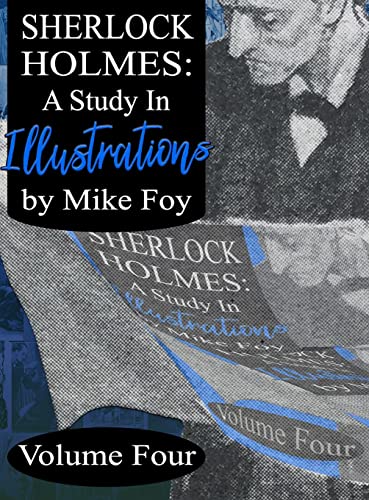 Sherlock Holmes - A Study in Illustrations - Volume 4 (A Study in Illustratios, Band 4)