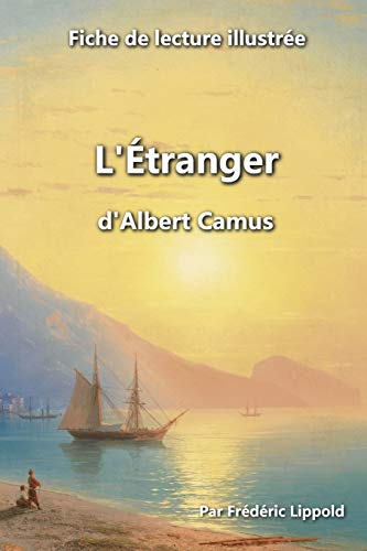 Fiche de lecture illustrée - L'Étranger, d'Albert Camus von CREATESPACE
