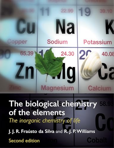 The Biological Chemistry of the Elements: The Inorganic Chemistry Of Life von Oxford University Press, USA
