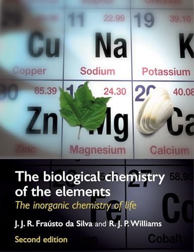 The Biological Chemistry of the Elements: The Inorganic Chemistry Of Life