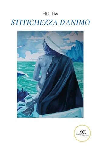 Stitichezza d'animo (Chronos. Autobiografie di cittadini) von Europa Edizioni