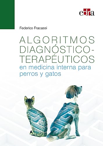 Algoritmos diagnóstico-terapéuticos en medicina interna para perros y gatos von Edra