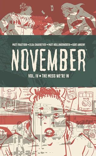 November, Volume IV: The Mess We're in (NOVEMBER HC) November, Volume IV: The Mess We're in (NOVEMBER HC)