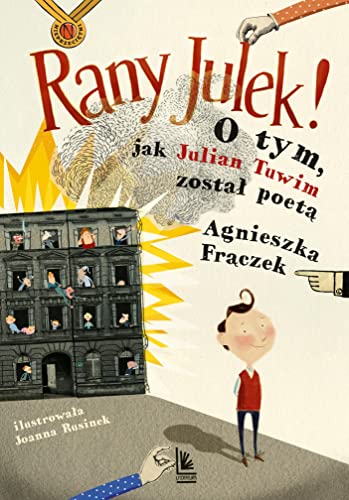 Rany Julek O tym, jak Julian Tuwim został poetą von Literatura