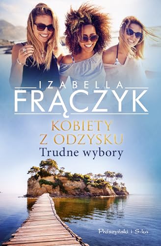 Kobiety z odzysku. Trudne wybory Kobiety z odzysku. Trudne wybory