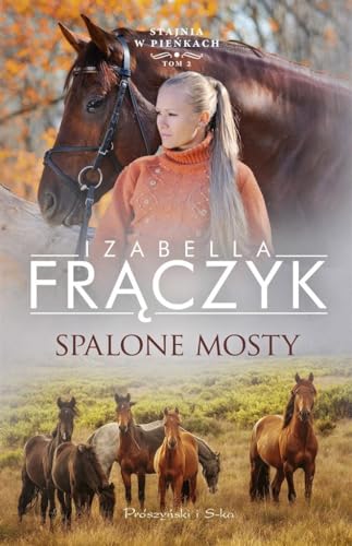 Spalone mosty: Stajnia w Pieńkach Tom 2