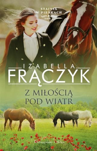 Stajnia w Pieńkach (5) (Z miłością pod wiatr, Band 5) von Prószyński Media