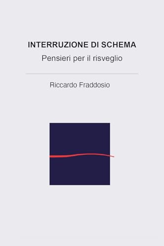 Interruzione di schema. Pensieri per il risveglio von Youcanprint