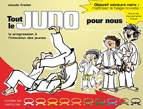 Tout le judo pour nous: La progression à l'intention des jeunes von BUDO