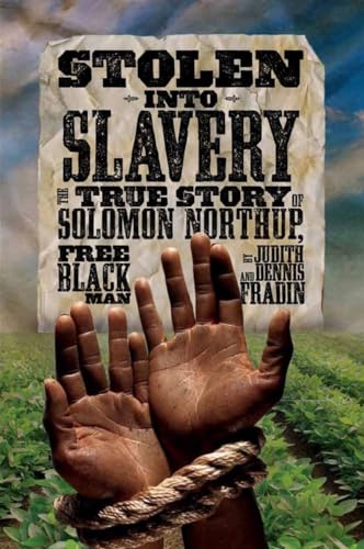 Stolen into Slavery: The True Story of Solomon Northup, Free Black Man von National Geographic