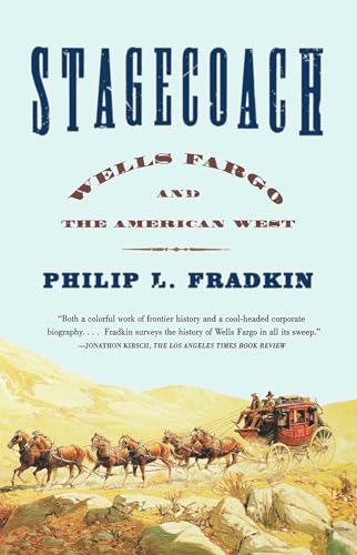 Stagecoach: Wells Fargo and the American West von Free Press