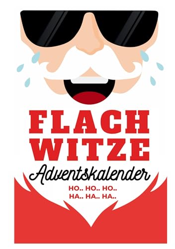 Flachwitze Adventskalender: 24 Tage Lachgarantie im Advent! Das perfekte Geschenk für Männer, Frauen und Erwachsene mit Humor von Agave Verlag