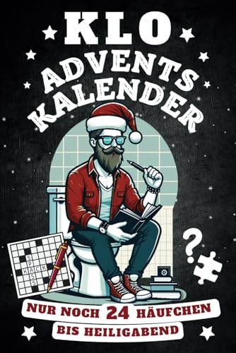 Klo Adventskalender - Nur noch 24 Häufchen bis Heiligabend: Rätsel, Sprüche, Fun Facts u.v.m. - Geschenk für Männer, Frauen und Menschen mit Humor Klo Adventskalender - Nur noch 24 Häufchen bis Heiligabend: Rätsel, Sprüche, Fun Facts u.v.m. - Geschenk für Männer, Frauen und Menschen mit Humor