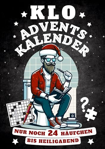 Klo Adventskalender: Nur noch 24 Häufchen bis Heiligabend: Rätsel, Sprüche, Fun Facts u.v.m. - Geschenk für Männer, Frauen und Menschen mit Humor von Knobelkönig