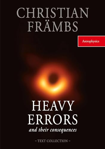 HEAVY ERRORS and their concequences: Text collection von BoD – Books on Demand