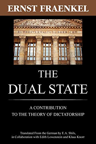 The Dual State: A Contribution to the Theory of Dictatorship von Lawbook Exchange, Ltd.