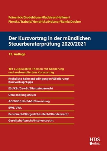Der Kurzvortrag in der mündlichen Steuerberaterprüfung 2020/2021 von HDS-Verlag