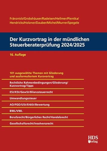 Der Kurzvortrag in der mündlichen Steuerberaterprüfung 2024/2025 Der Kurzvortrag in der mündlichen Steuerberaterprüfung 2024/2025