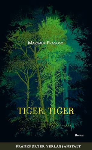 Tiger, Tiger: Deutsche Ausgabe von Frankfurter Verlags-Anst.