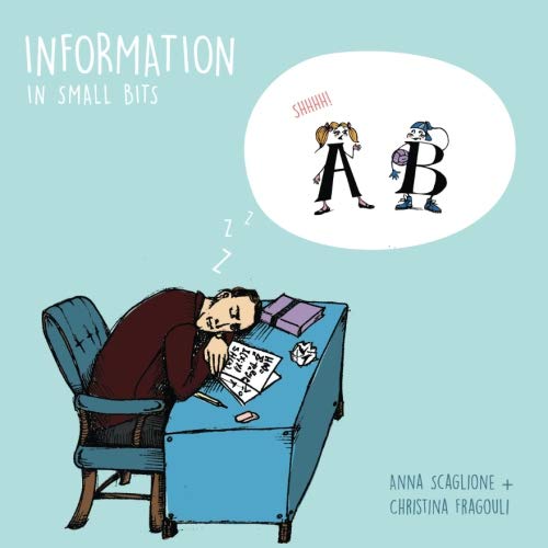Information In Small Bits: Information Theory for Kids von CreateSpace Independent Publishing Platform