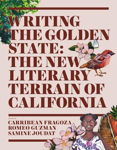 Writing the Golden State: The New Literary Terrain of California von Angel City Press,U.S.