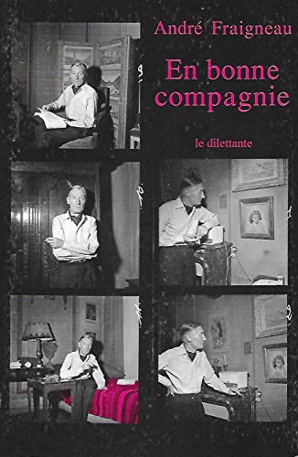 En bonne compagnie von LE DILETTANTE