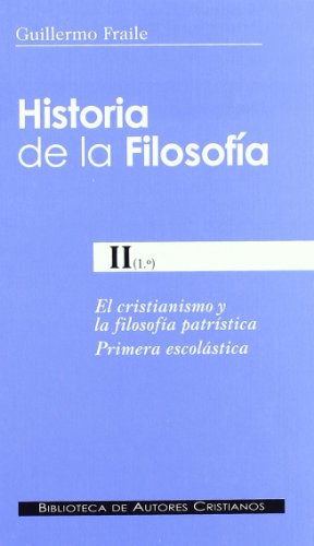 El cristianismo y la filosofía patrística : primera escolástica (NORMAL, Band 190)