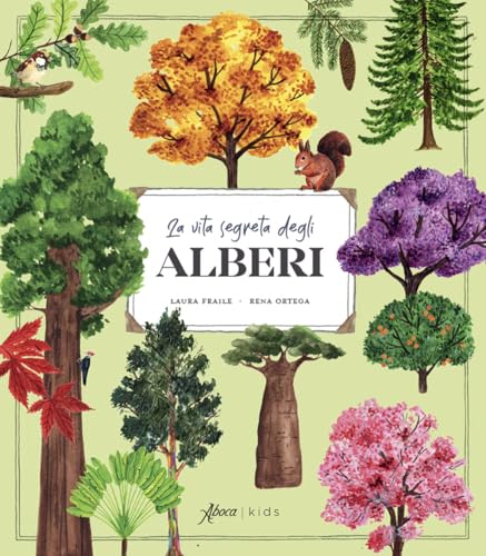 La vita segreta degli alberi. Ediz. illustrata (Aboca kids) von Aboca Edizioni