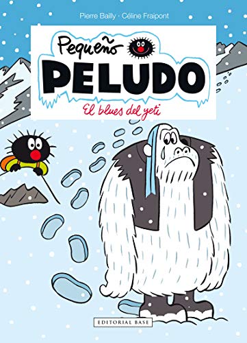 Pequeño Peludo 16. El blues del yeti (El Pequeño Peludo, Band 16) von EDITORIAL BASE (UDL)