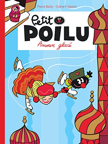 Petit Poilu, Tome 10 : Amouuur glacé