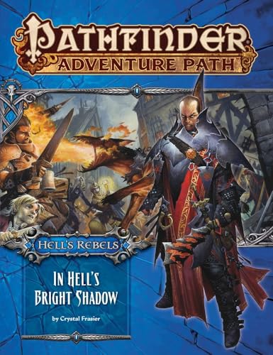 Pathfinder Adventure Path: Hell's Rebels Part 1 - In Hell’s Bright Shadow
