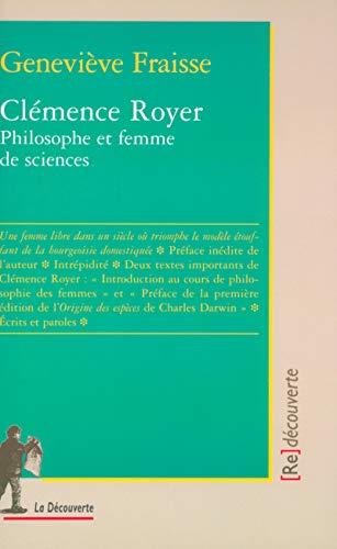 Clémence Royer, philosophe et femme de sciences von LA DECOUVERTE