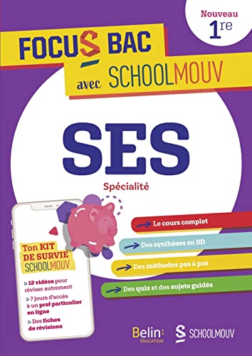 FOCUS BAC SES Spécialité Première: Décroche ton Bac avec SchoolMouv ! von BELIN EDUCATION