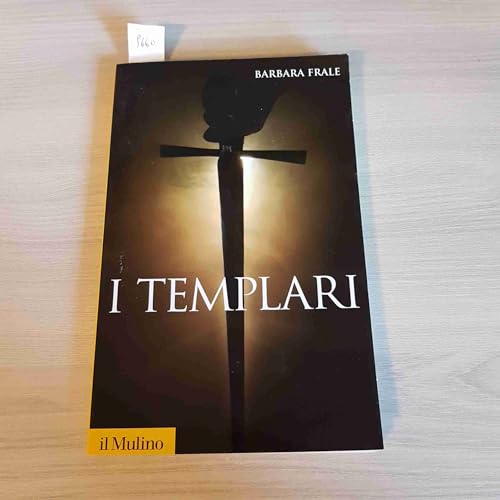 I Templari (Storica paperbacks, Band 33) von Il Mulino