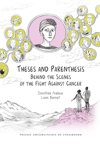 Theses and Parenthesis: Behind the Scenes of the Fight Against Cancer von PU STRASBOURG
