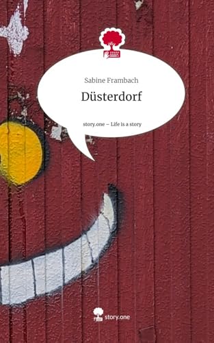Düsterdorf. Life is a Story - story.one von story.one publishing