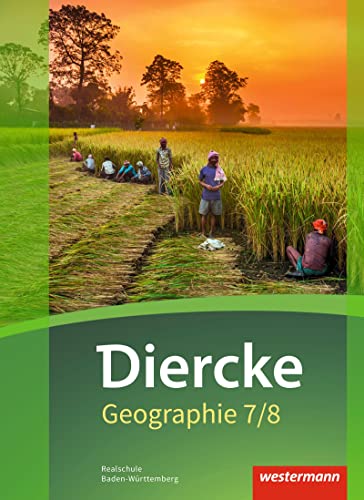 Diercke Geographie - Ausgabe 2016 für Baden-Württemberg: Schulbuch 7 / 8