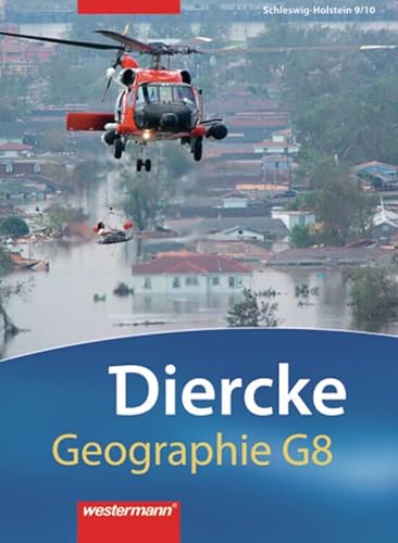 Diercke Geographie G8: Diercke Geographie - Ausgabe 2008 Schleswig-Holstein: Schülerband 9 / 10 (Diercke Geographie G8: Ausgabe 2008 Schleswig-Holstein) von Westermann