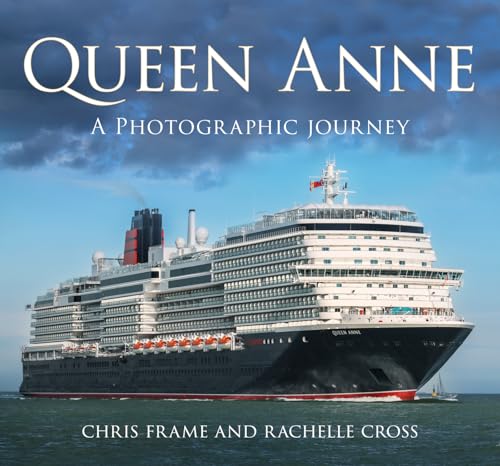 Queen Anne: A Photographic Journey von The History Press Ltd
