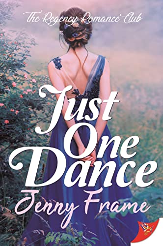 Just One Dance (Regency Romance Club, Band 1)