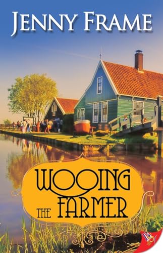 Wooing the Farmer (Axedale Village Romance, Band 3)