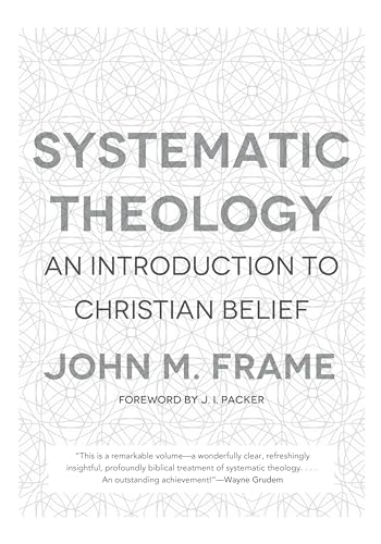 Systematic Theology: An Introduction to Christian Belief von P & R Publishing