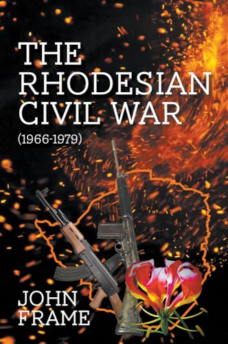 The Rhodesian Civil War (1966-1979) von New Generation Publishing